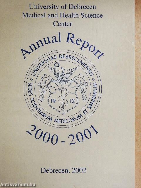 University of Debrecen Medical and Health Science Center Annual Report 2000-2001 Academic Year