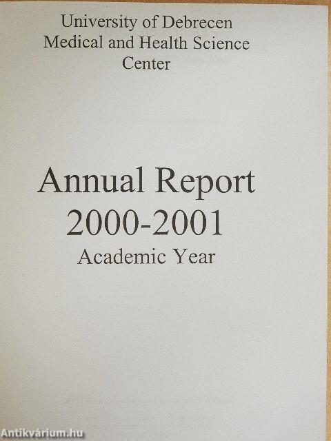 University of Debrecen Medical and Health Science Center Annual Report 2000-2001 Academic Year