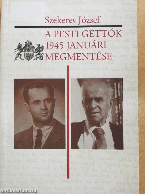 A pesti gettók 1945 januári megmentése