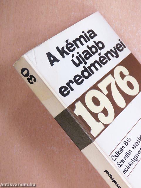 A kémia újabb eredményei 30.