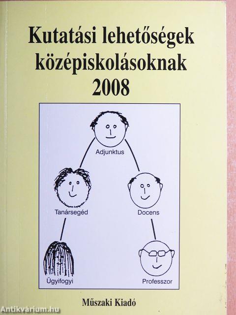 Kutatási lehetőségek középiskolásoknak 2008