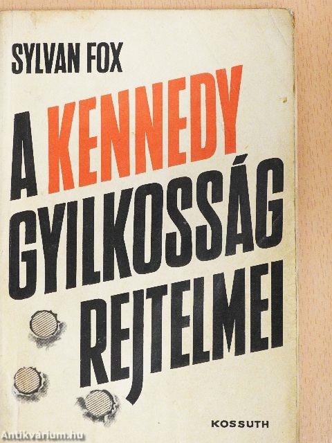 A Kennedy gyilkosság rejtelmei