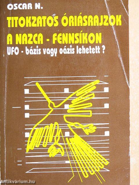 Titokzatos óriásrajzok a Nazca-fennsíkon