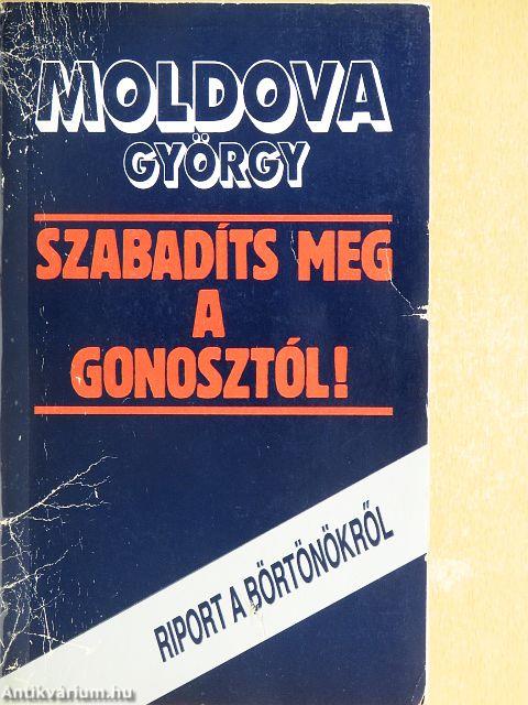 Szabadíts meg a gonosztól!