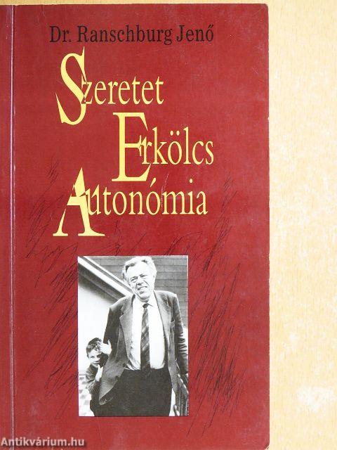 Szeretet, erkölcs, autonómia