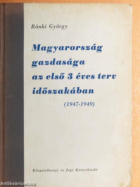 Magyarország gazdasága az első 3 éves terv időszakában