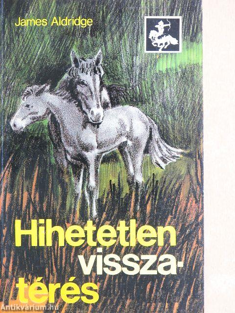 Hihetetlen visszatérés