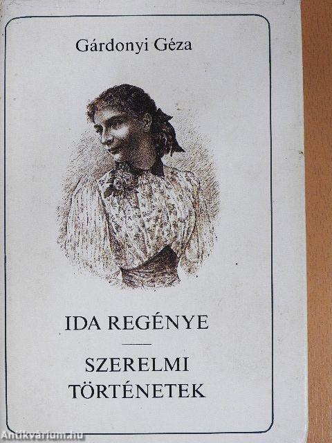 Ida regénye/Szerelmi történetek