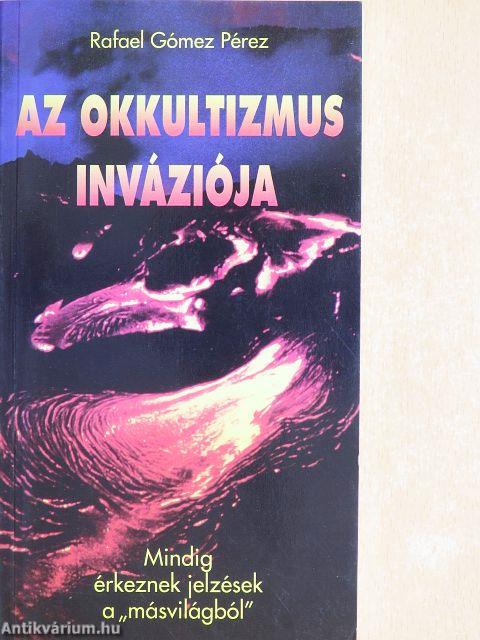 Az okkultizmus inváziója