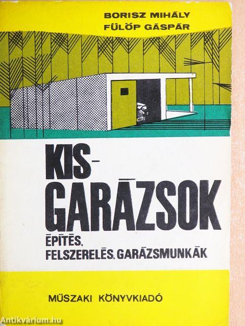 Kisgarázsok