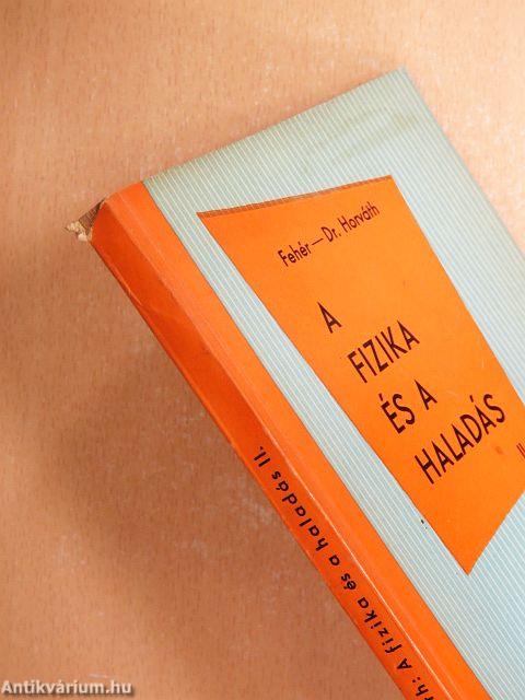 A fizika és a haladás I-III.