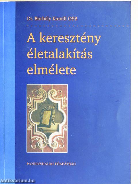 A keresztény életalakítás elmélete