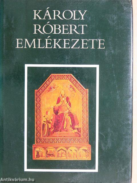 Károly Róbert emlékezete