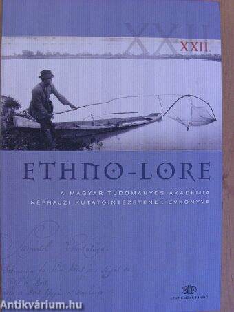Ethno-Lore XXII.