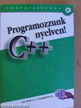 Programozzunk C++ nyelven! - CD-vel