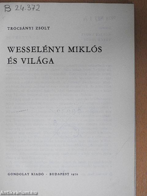 Wesselényi Miklós és világa