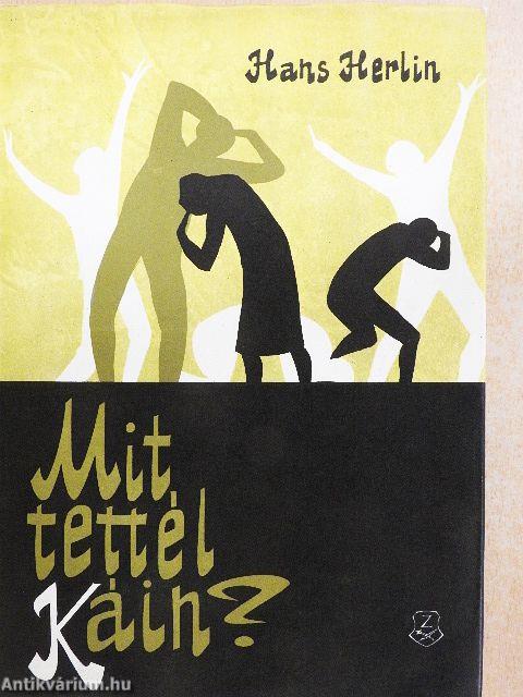 Mit tettél Káin?