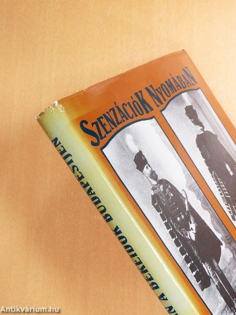 Szenzációk nyomában a békeidők Budapestjén