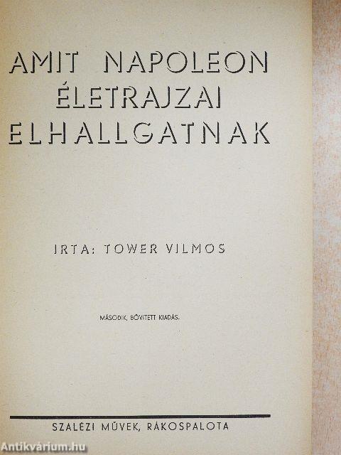 Amit Napoleon életrajzai elhallgatnak