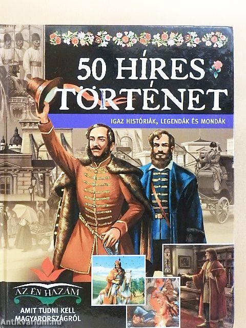 50 híres történet