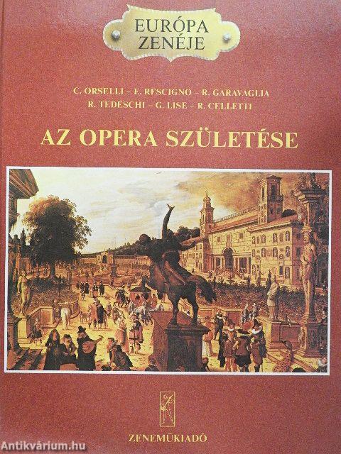 Az opera születése