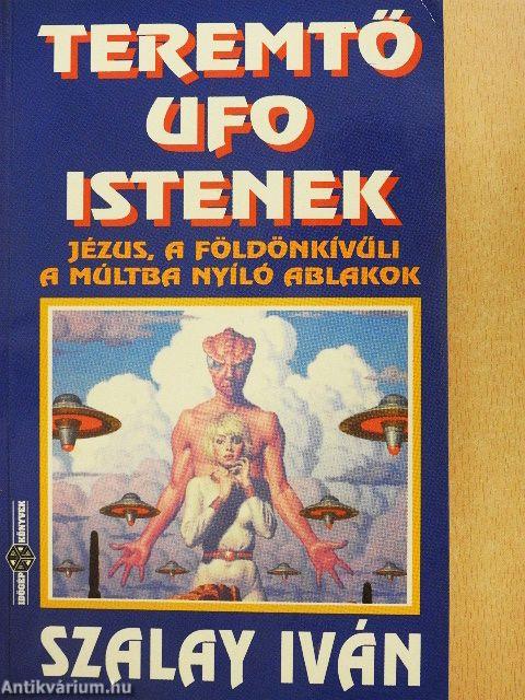 Teremtő UFO istenek