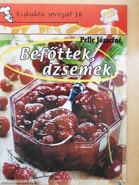 Befőttek, dzsemek