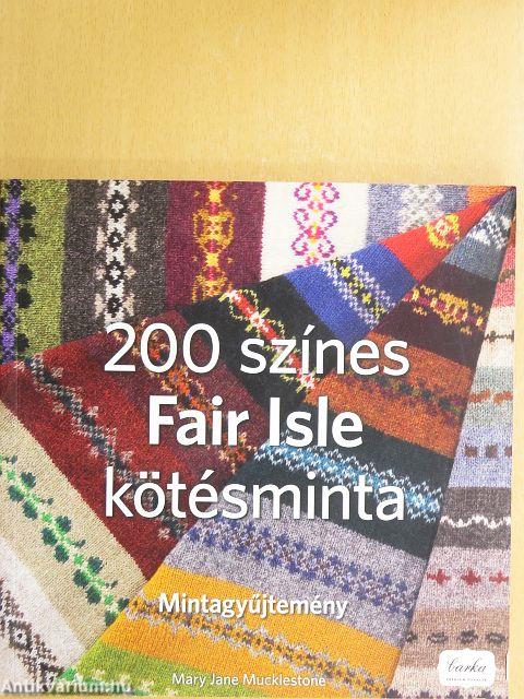 200 színes Fair Isle kötésminta