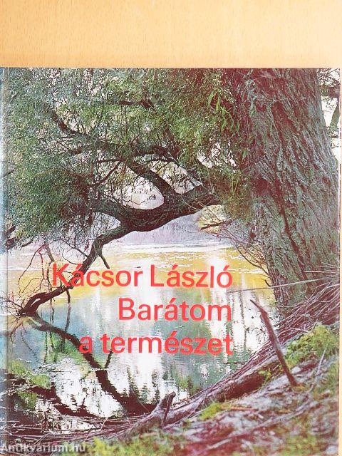 Barátom a természet