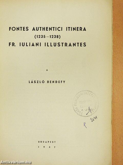 Fontes authentici itinera Fr. Iuliani Illustrantes