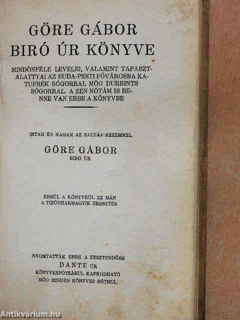 Göre Gábor biró úr könyve/Tapasztalatok