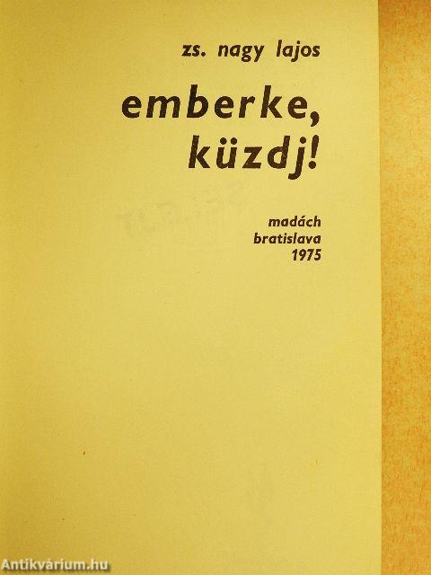 Emberke, küzdj!