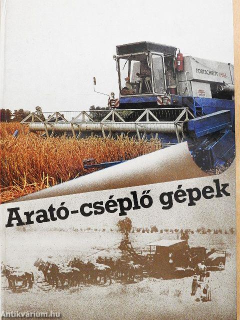 Arató-cséplő gépek