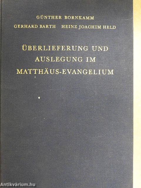 Überlieferung und Auslegung im Matthäusevangelium