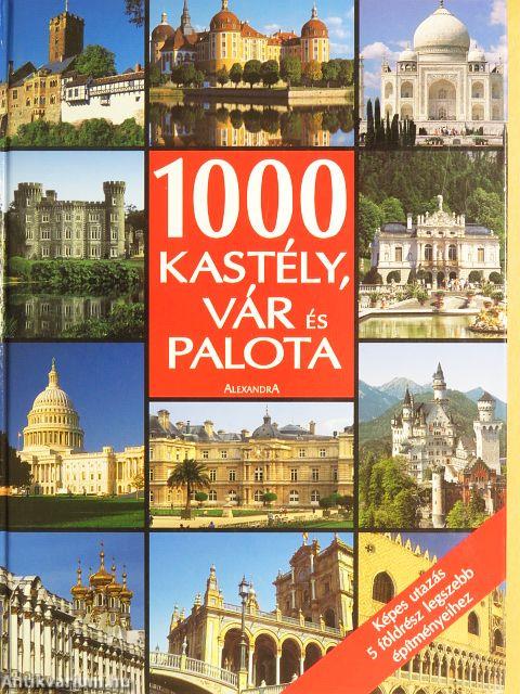 1000 kastély, vár és palota