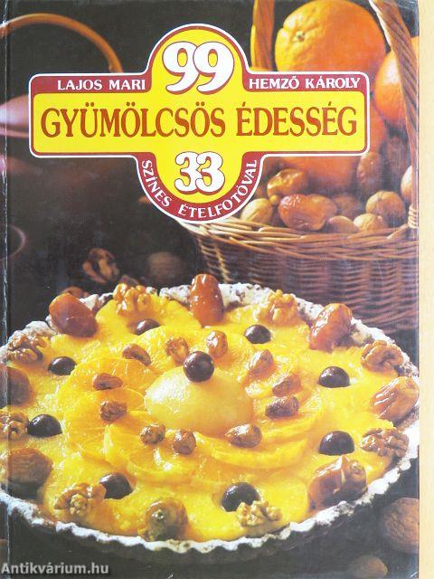 99 gyümölcsös édesség 33 színes ételfotóval