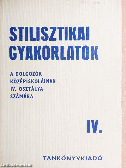 Stilisztikai gyakorlatok IV.