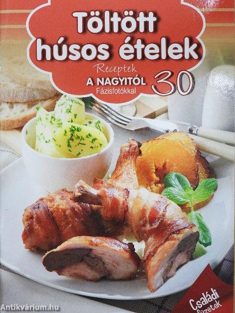 Töltött húsos ételek