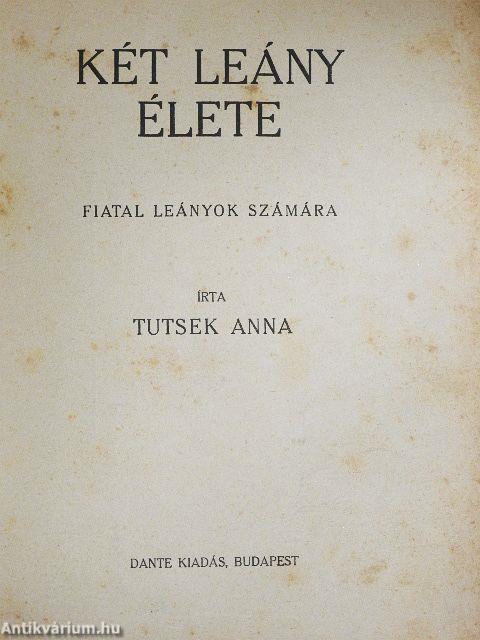 Két leány élete I-II.