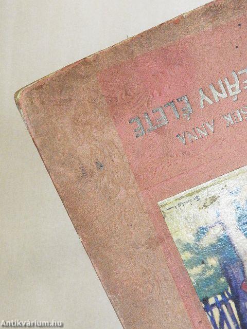 Két leány élete I-II.