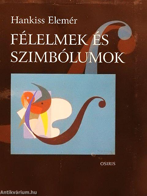 Félelmek és szimbólumok