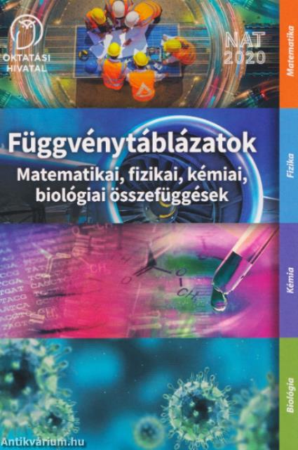 OH-FGV912GY FÜGGVÉNYTÁBLÁZATOK - MATEMATIKAI, FIZIKAI, KÉMIAI, BIOLÓGIAI ÖSSZEFÜGGÉSEK