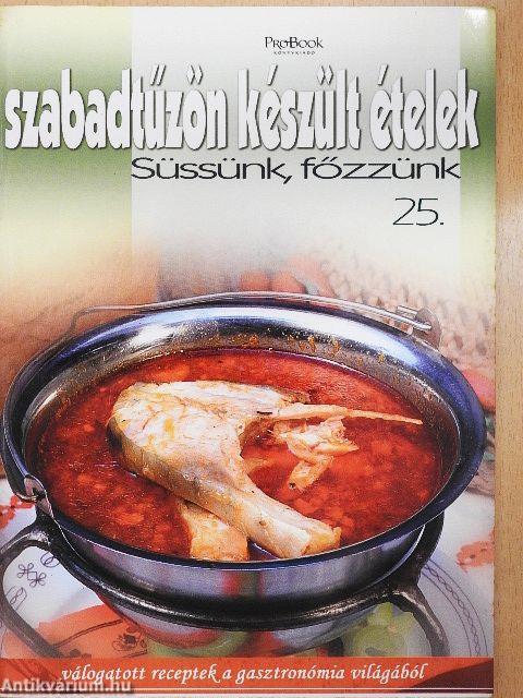 Szabadtűzön készült ételek