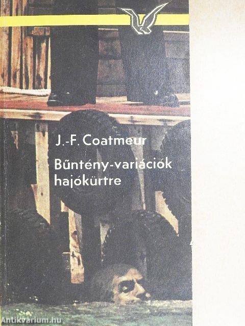 Bűntény-variációk hajókürtre