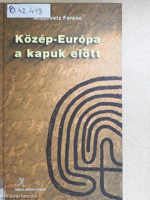 Közép-Európa a kapuk előtt