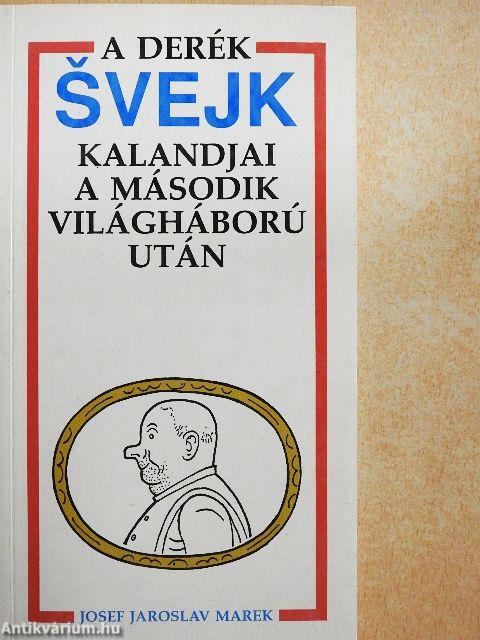 A derék Svejk kalandjai a második világháború után