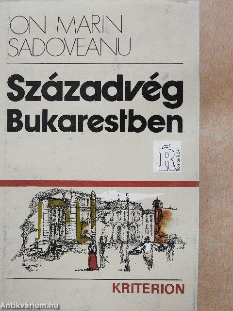 Századvég Bukarestben