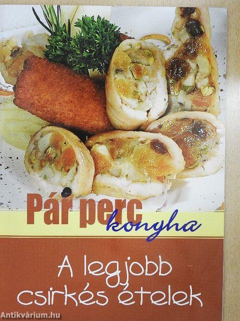 A legjobb csirkés ételek