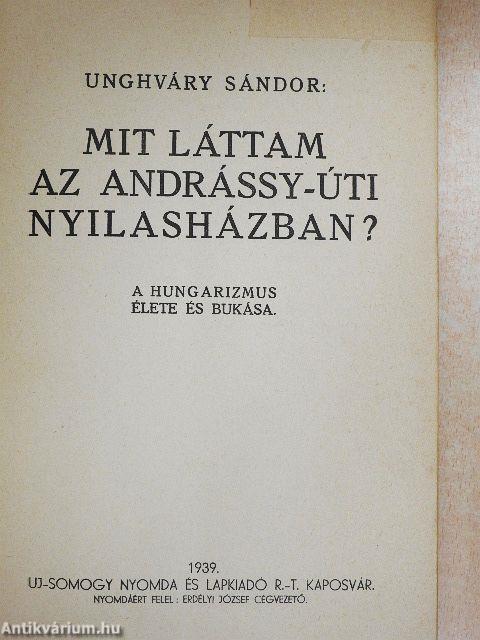 Mit láttam az Andrássy-úti nyilasházban?