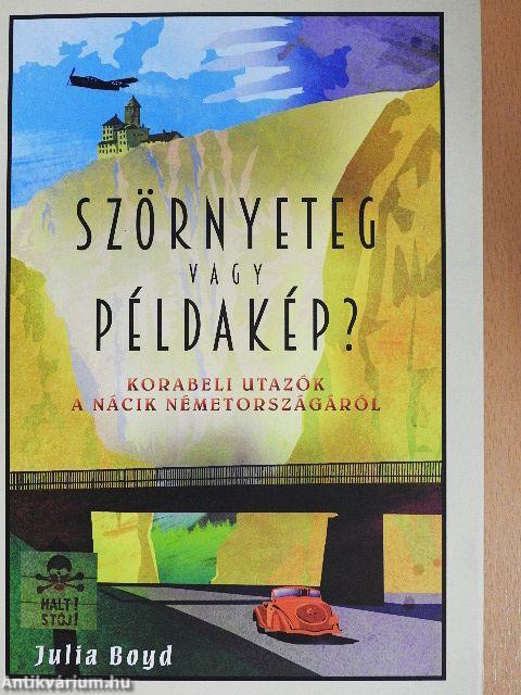 Szörnyeteg vagy példakép?